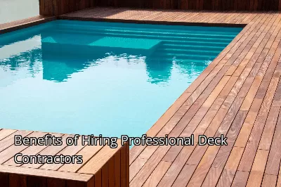 Benefits of Hiring Professional Deck Contractors Benefits of Hiring Professional Deck Contractors