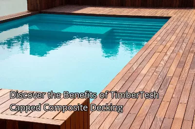 Discover the Benefits of TimberTech Capped Composite Decking Discover the Benefits of TimberTech Capped Composite Decking