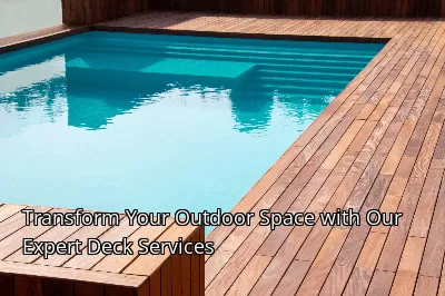 Transform Your Outdoor Space with Our Expert Deck Services Transform Your Outdoor Space with Our Expert Deck Services