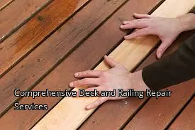 Comprehensive Deck and Railing Repair Services