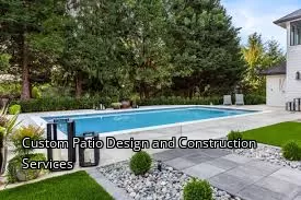 Custom Patio Design and Construction Services Custom Patio Design and Construction Services