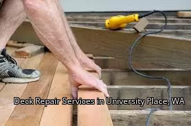Deck Repair Services in University Place, WA