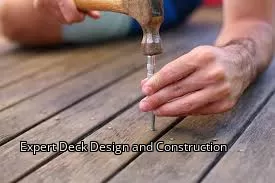 Expert Deck Design and Construction Expert Deck Design and Construction