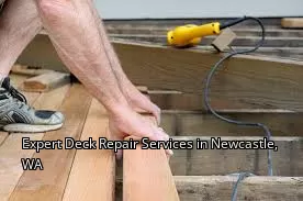 Expert Deck Repair Services in Newcastle, WA Expert Deck Repair Services in Newcastle, WA
