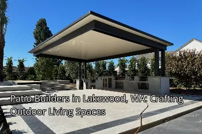 Patio Builders in Lakewood, WA: Crafting Outdoor Living Spaces Patio Builders in Lakewood, WA: Crafting Outdoor Living Spaces