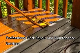 Professional Deck Repair and Maintenance Services Professional Deck Repair and Maintenance Services