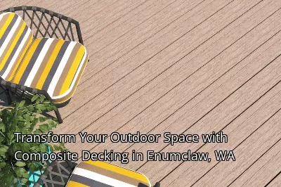 Transform Your Outdoor Space with Composite Decking in Enumclaw, WA