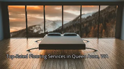 Top-Rated Flooring Services in Queen Anne, WA