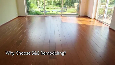 Why Choose S&E Remodeling?