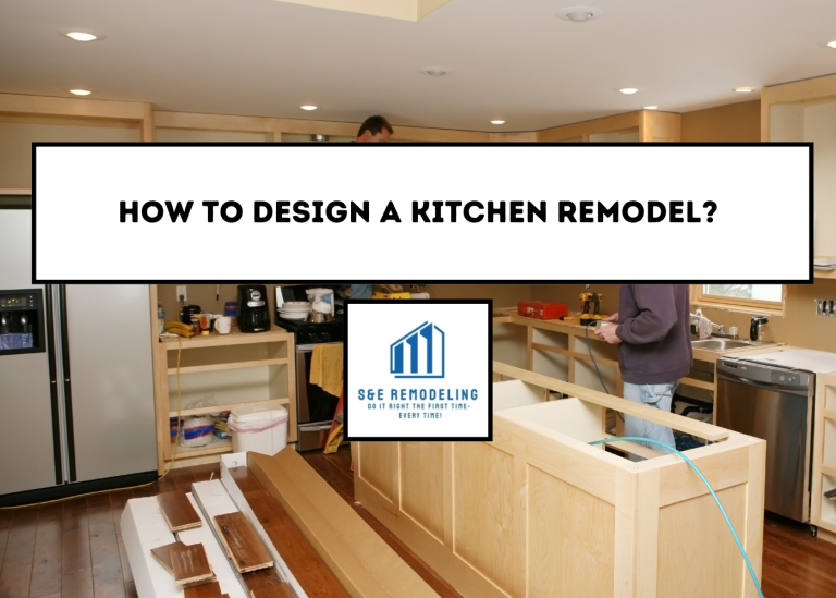 How to Design a Kitchen Remodel?